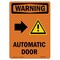 Signmission Safety Sign, OSHA WARNING, 14" Height, Rigid Plastic, Automatic Door (Right Arrow), Portrait OS-WS-P-1014-V-12976 - alternate 1